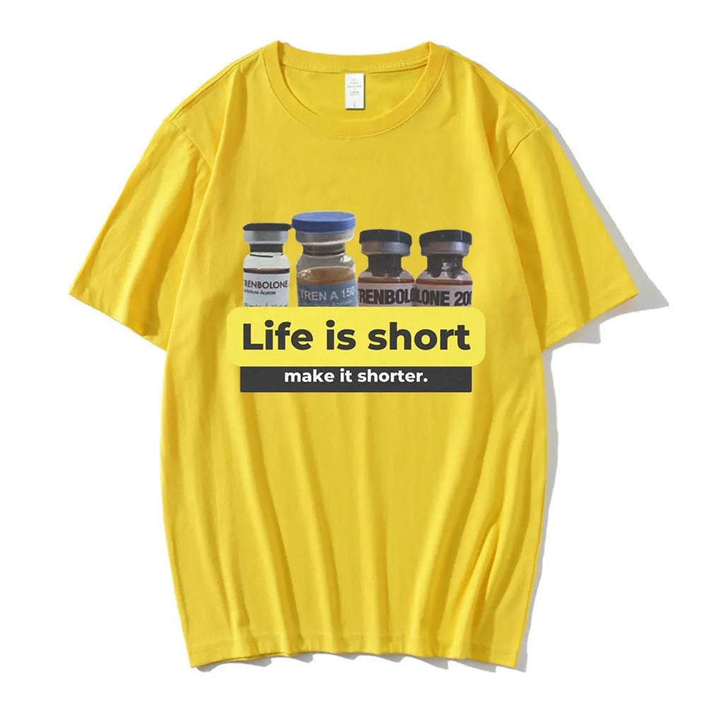 T-shirt | Life Is Short Make It Shorter