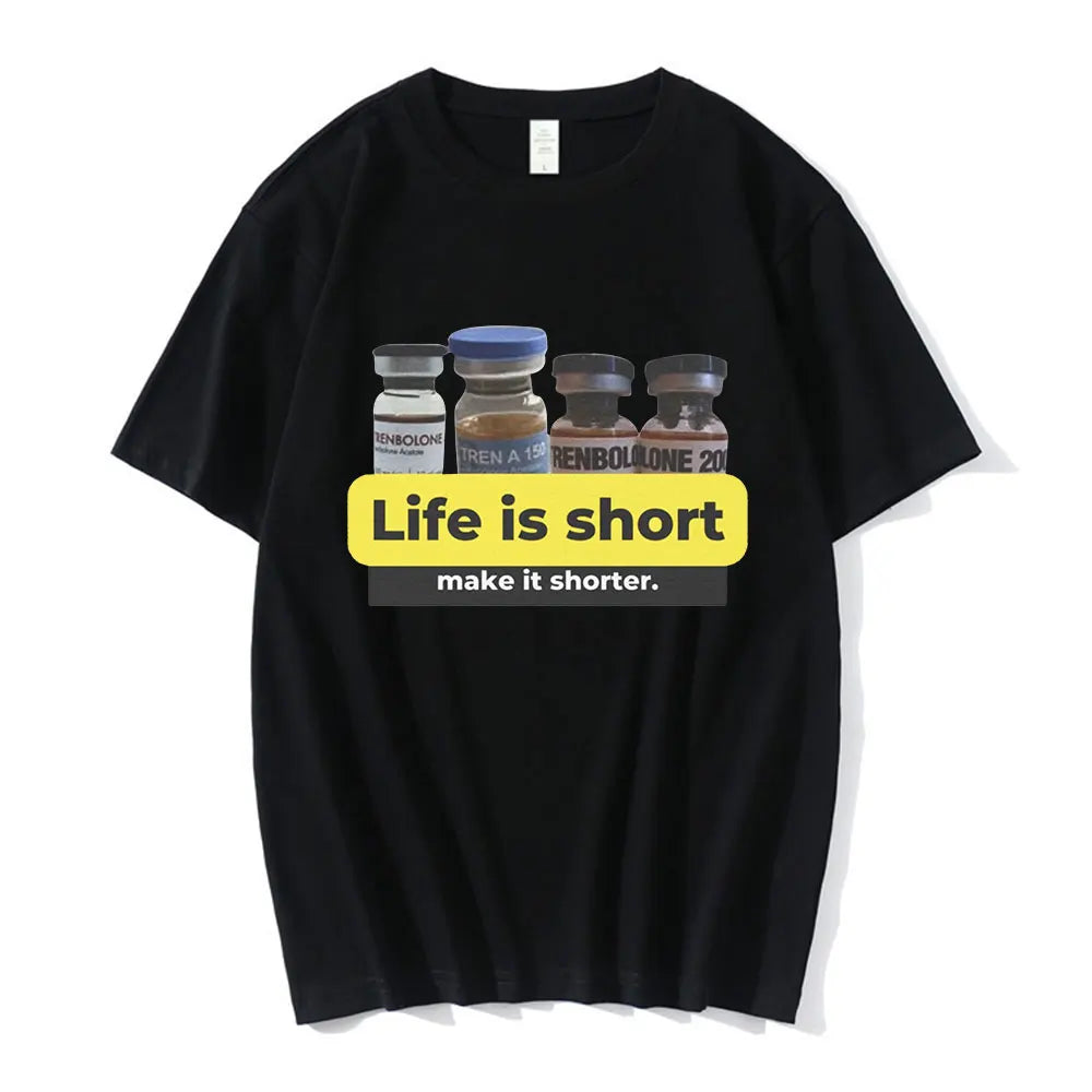 T-shirt | Life Is Short Make It Shorter