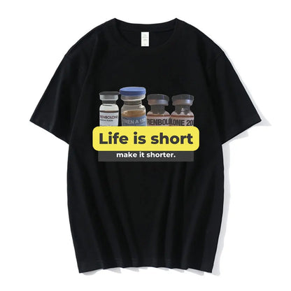 T-shirt | Life Is Short Make It Shorter