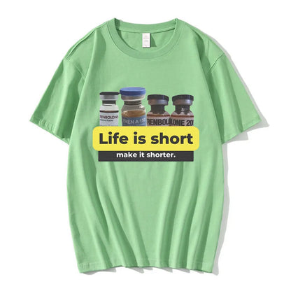 T-shirt | Life Is Short Make It Shorter