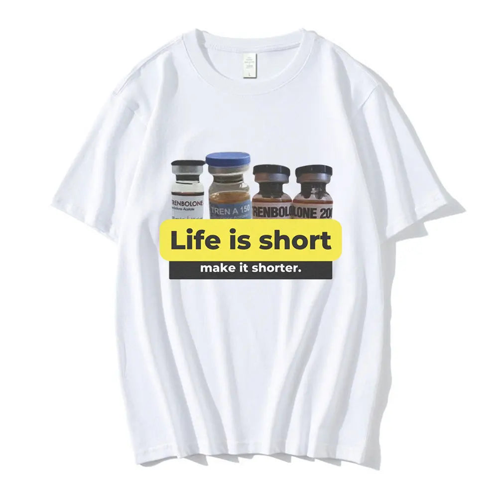 T-shirt | Life Is Short Make It Shorter