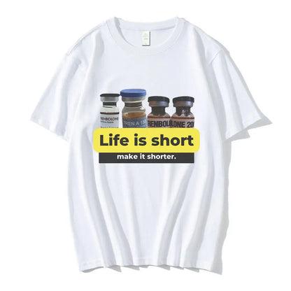 T-shirt | Life Is Short Make It Shorter