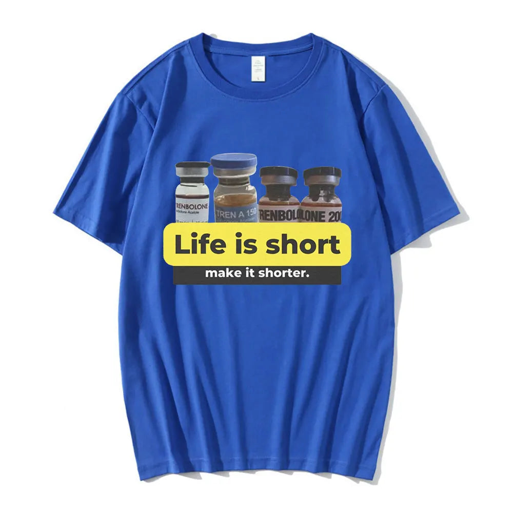 T-shirt | Life Is Short Make It Shorter