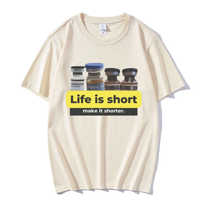 T-shirt | Life Is Short Make It Shorter